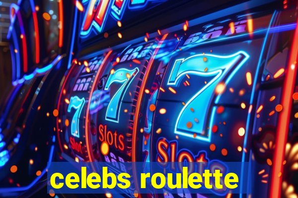 celebs roulette